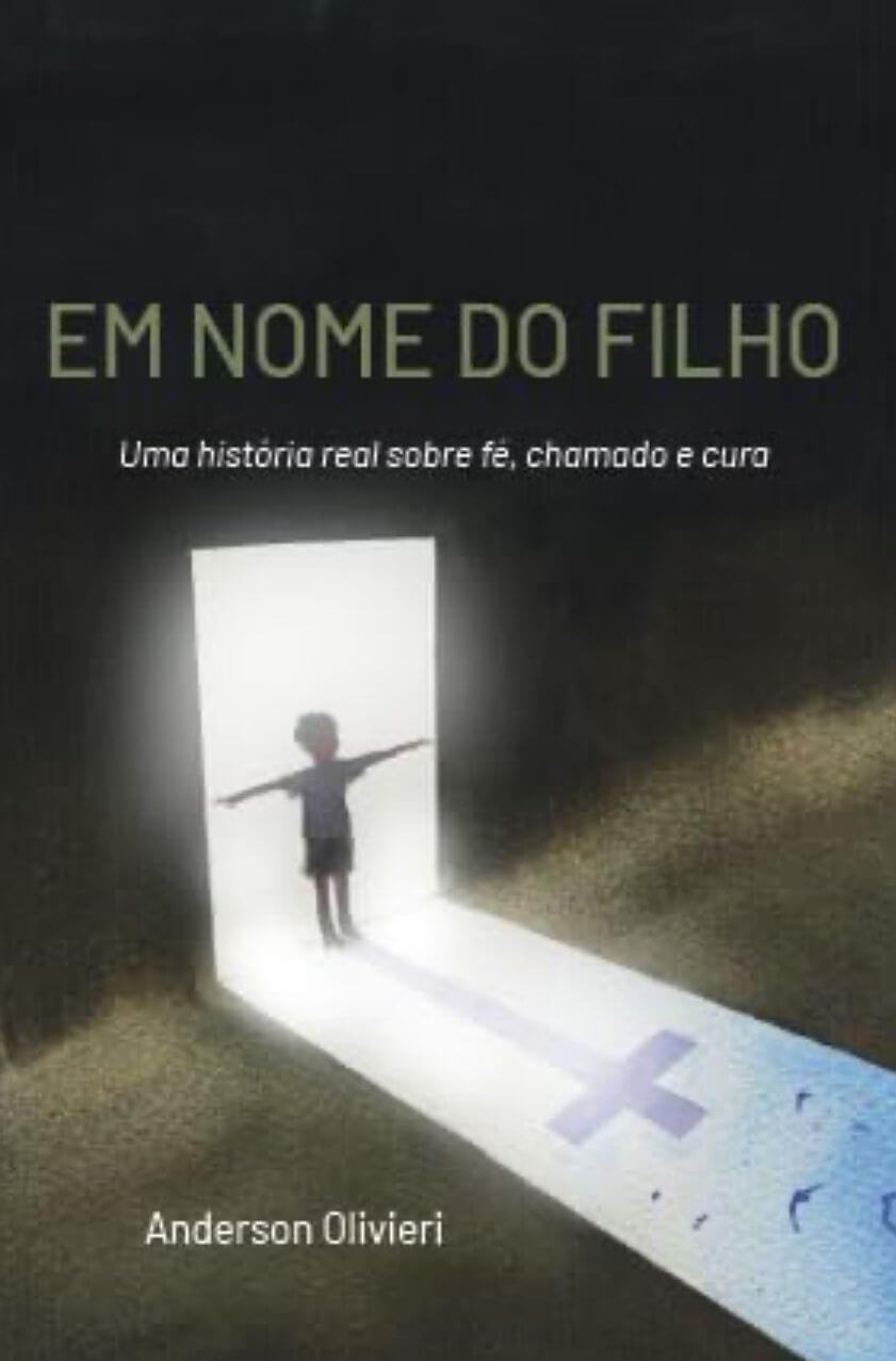 Capa de Em nome do filho: uma história real sobre fé, chamado e cura