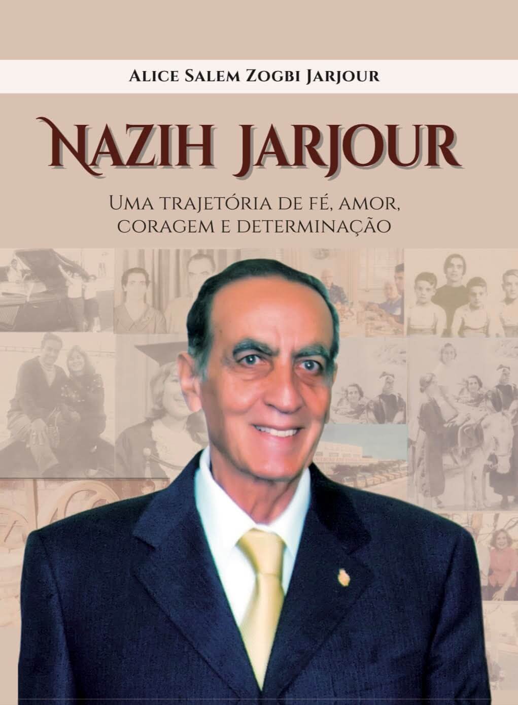 Capa de Nazih Jarjour: Uma Trajetória de Fé, Amor, Coragem e Determinação